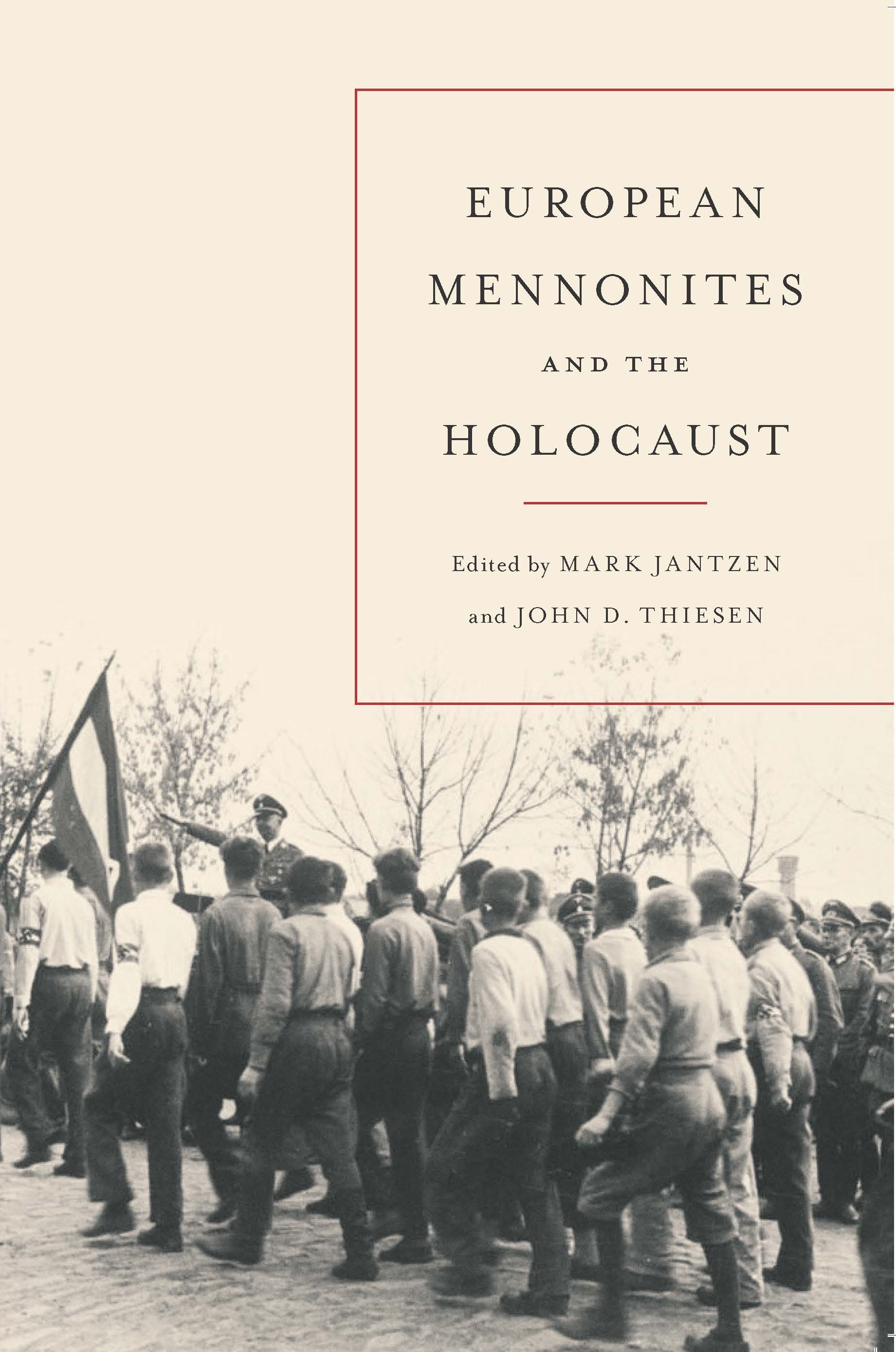 <em>European Mennonites and the Holocaust</em>