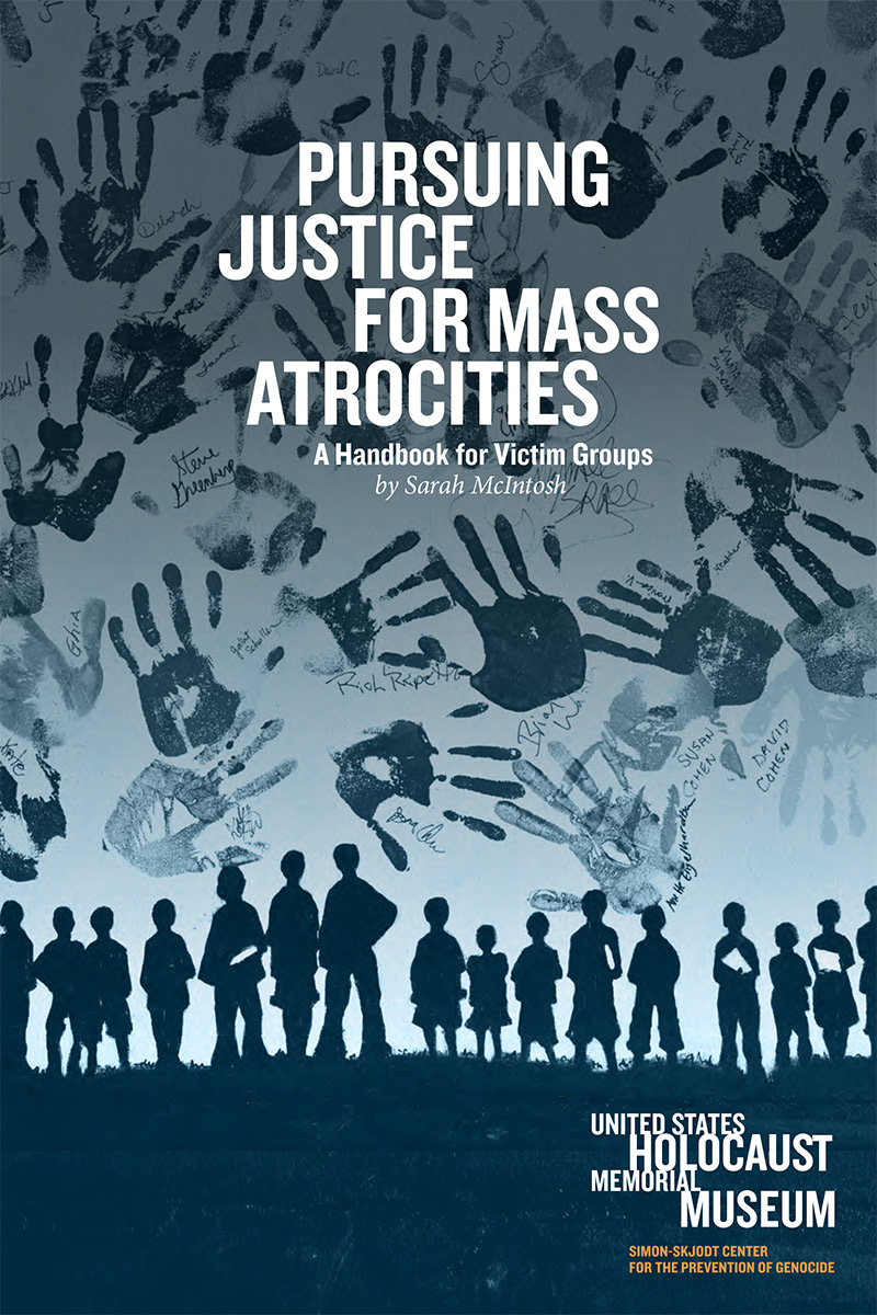 Handbook: Pursuing Justice for Mass Atrocities