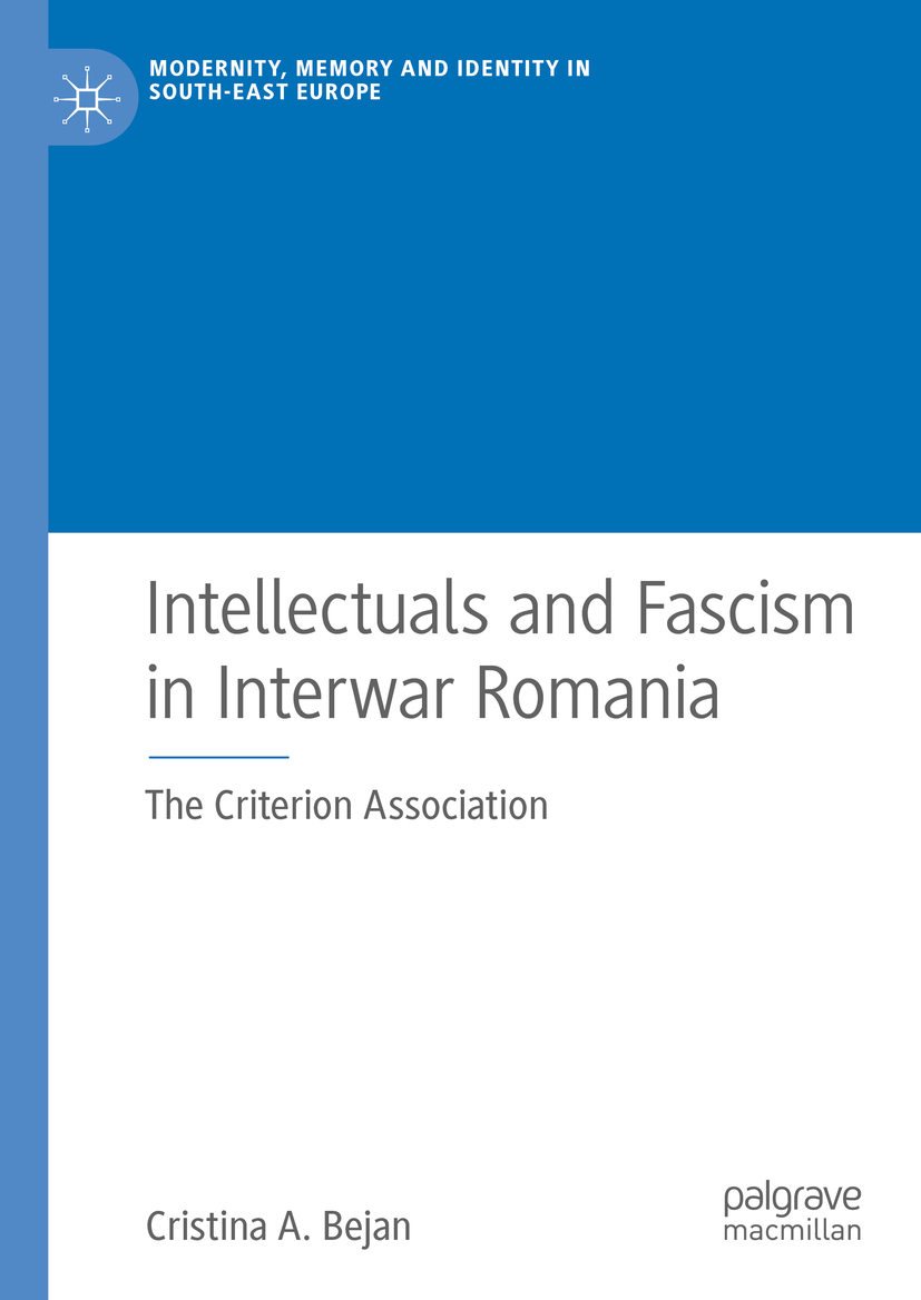 <em>Intellectuals and Fascism in Interwar Romania: The Criterion Association</em>