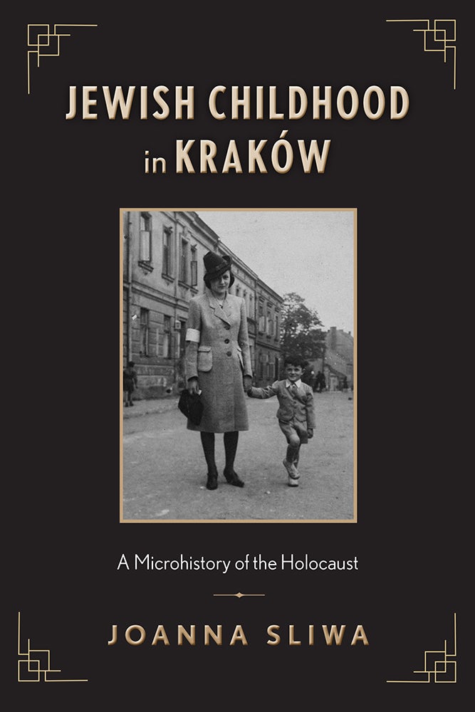 <em>Jewish Childhood in Kraków: A Microhistory of the Holocaust</em>